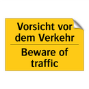 Vorsicht vor dem Verkehr - Beware of traffic