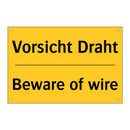 Vorsicht Draht - Beware of wire