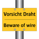 Vorsicht Draht - Beware of wire