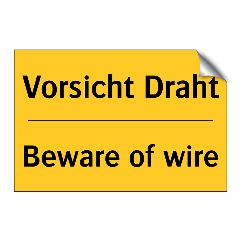 Vorsicht Draht - Beware of wire