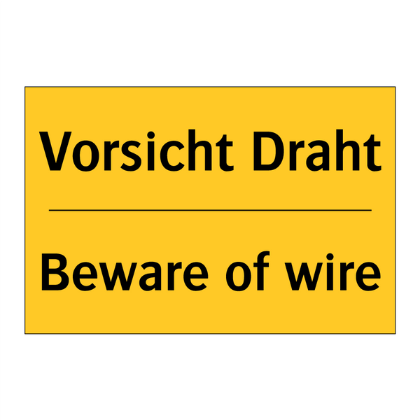 Vorsicht Draht - Beware of wire