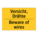 Vorsicht, Drähte - Beware of wires
