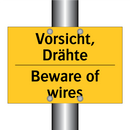 Vorsicht, Drähte - Beware of wires