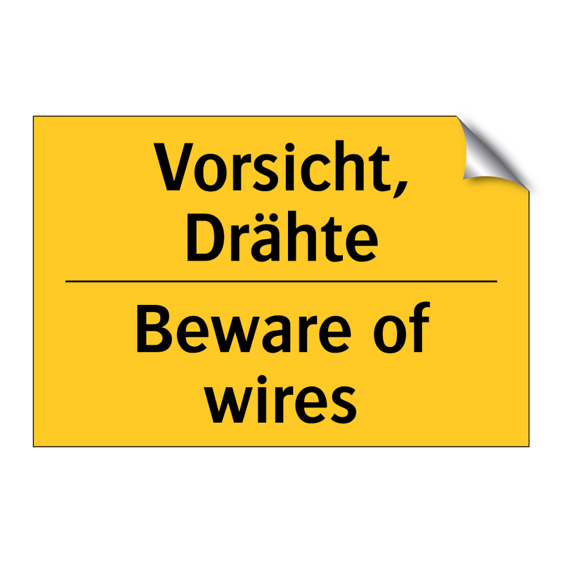 Vorsicht, Drähte - Beware of wires