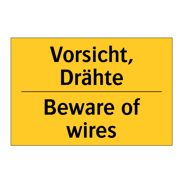 Vorsicht, Drähte - Beware of wires