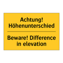 Achtung! Höhenunterschied - Beware! Difference in elevation/.../