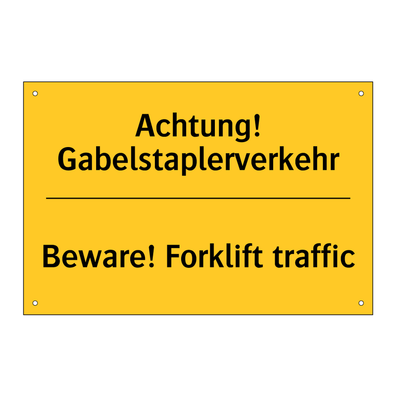 Achtung! Gabelstaplerverkehr - Beware! Forklift traffic