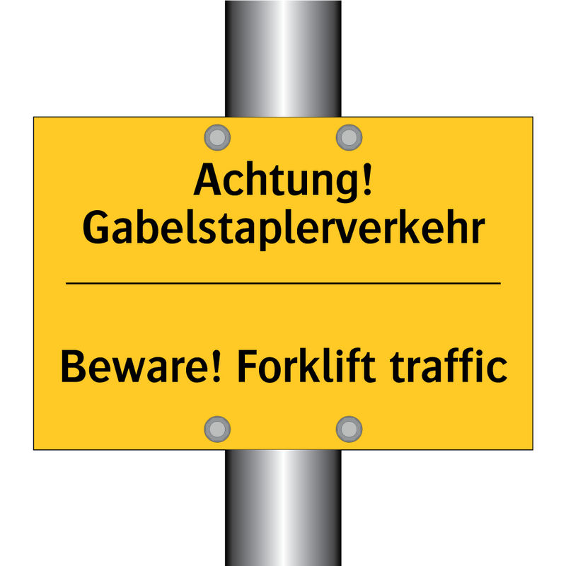 Achtung! Gabelstaplerverkehr - Beware! Forklift traffic