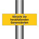 Vorsicht vor herabfallenden Gegenständen