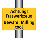 Achtung! Fräswerkzeug - Beware! Milling tool