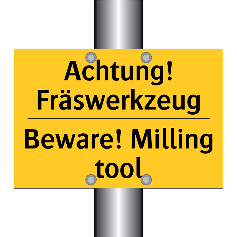 Achtung! Fräswerkzeug - Beware! Milling tool