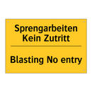 Sprengarbeiten Kein Zutritt - Blasting No entry