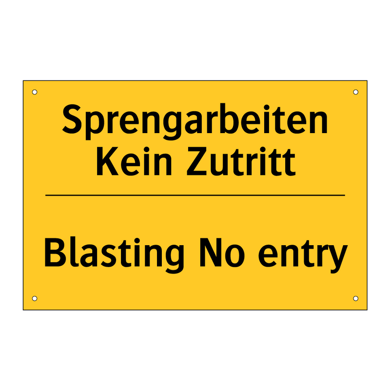 Sprengarbeiten Kein Zutritt - Blasting No entry