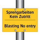 Sprengarbeiten Kein Zutritt - Blasting No entry