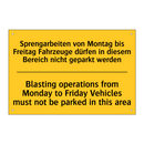 Sprengarbeiten von Montag bis /.../ - Blasting operations from Monday /.../