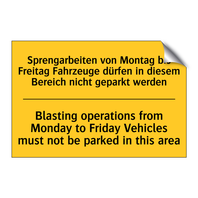 Sprengarbeiten von Montag bis /.../ - Blasting operations from Monday /.../