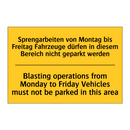 Sprengarbeiten von Montag bis /.../ - Blasting operations from Monday /.../