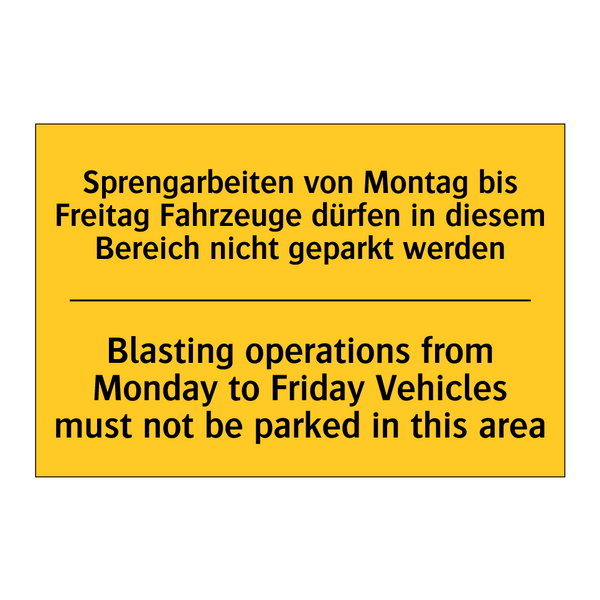 Sprengarbeiten von Montag bis /.../ - Blasting operations from Monday /.../