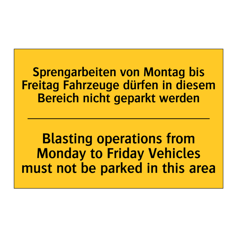 Sprengarbeiten von Montag bis /.../ - Blasting operations from Monday /.../