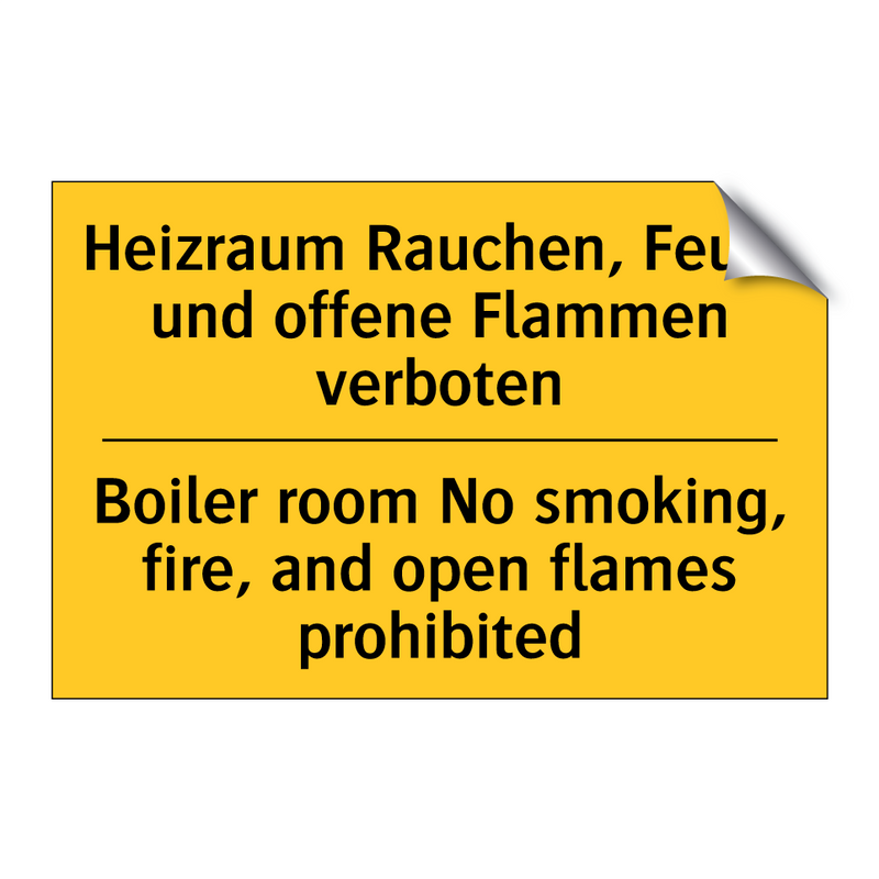 Heizraum Rauchen, Feuer und offene /.../ - Boiler room No smoking, fire, /.../