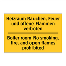 Heizraum Rauchen, Feuer und offene /.../ - Boiler room No smoking, fire, /.../