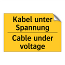 Kabel unter Spannung - Cable under voltage