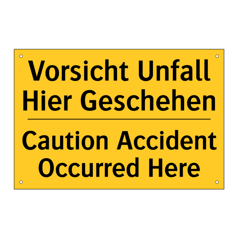 Vorsicht Unfall Hier Geschehen - Caution Accident Occurred Here