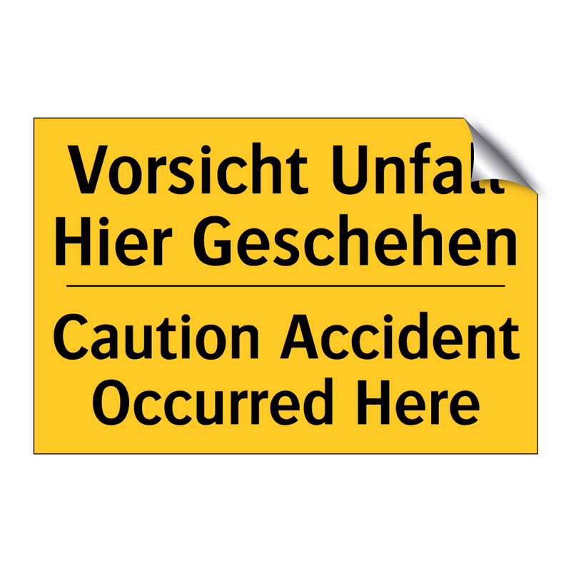 Vorsicht Unfall Hier Geschehen - Caution Accident Occurred Here