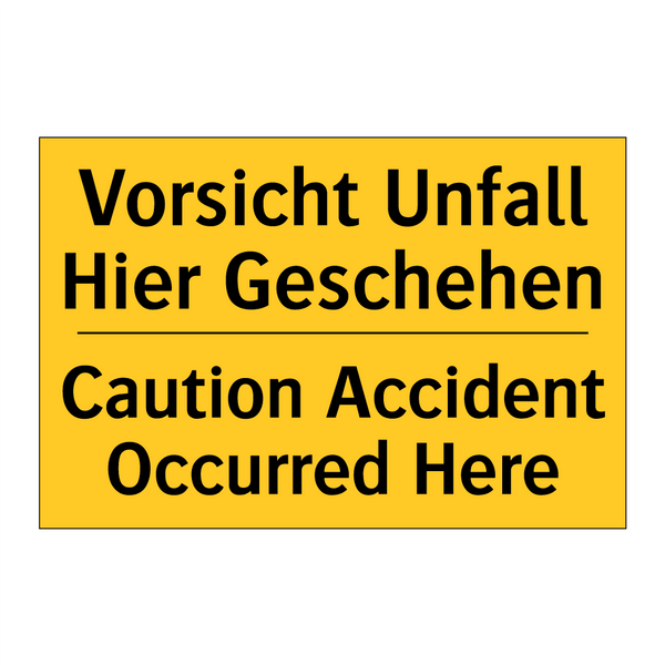 Vorsicht Unfall Hier Geschehen - Caution Accident Occurred Here