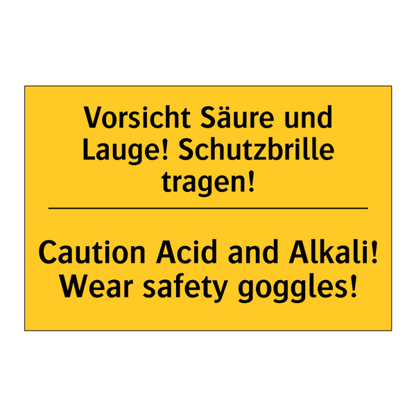 Vorsicht Säure und Lauge! Schutzbrille /.../ - Caution Acid and Alkali! Wear /.../