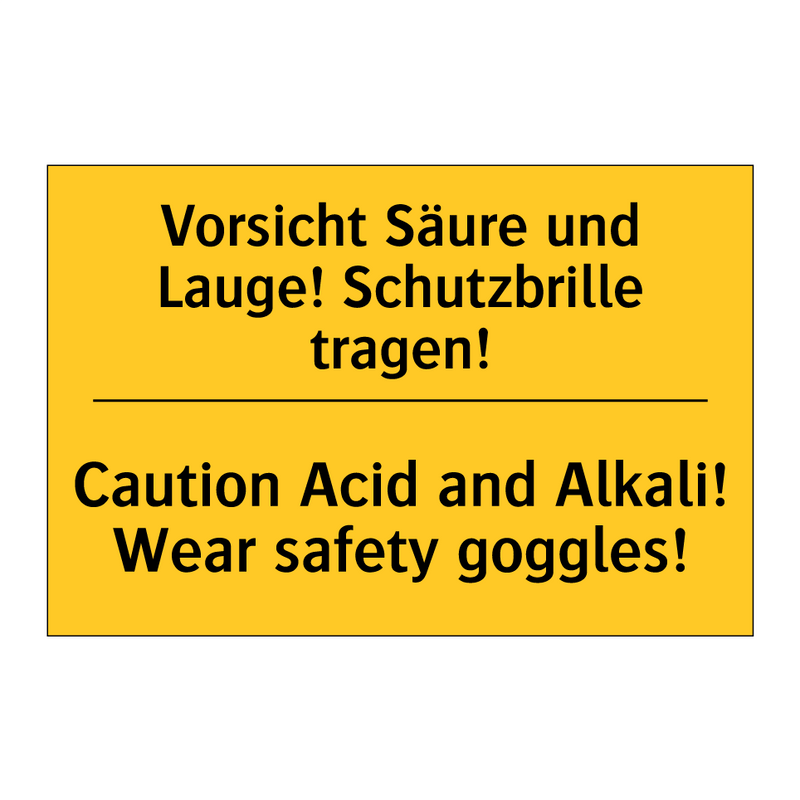 Vorsicht Säure und Lauge! Schutzbrille /.../ - Caution Acid and Alkali! Wear /.../