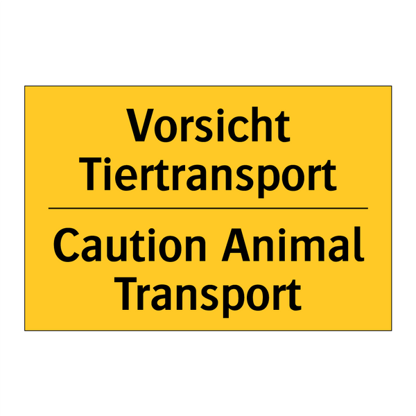 Vorsicht Tiertransport - Caution Animal Transport