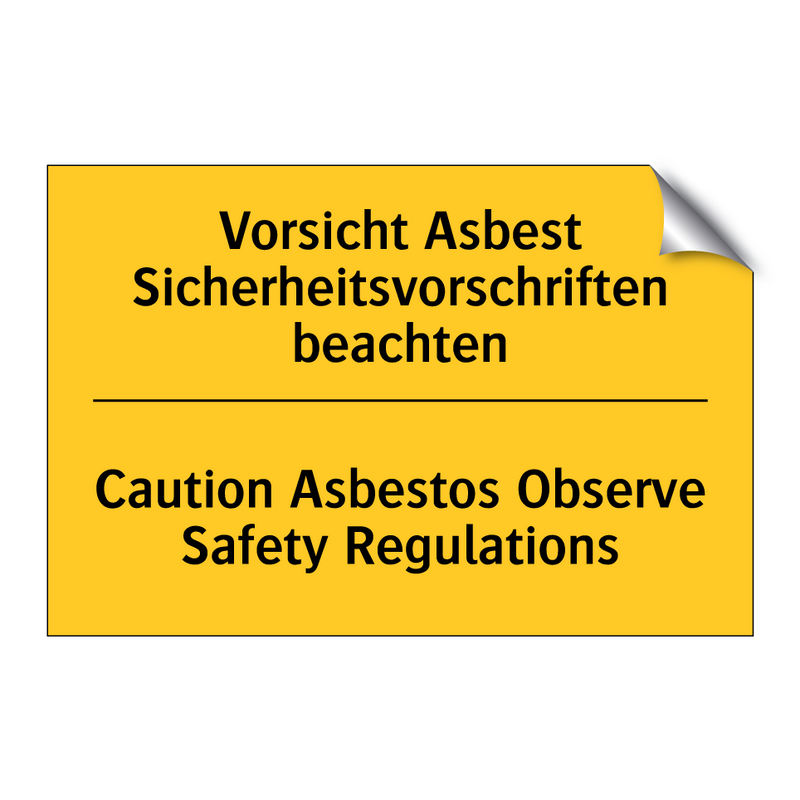 Vorsicht Asbest Sicherheitsvorschriften /.../ - Caution Asbestos Observe Safety /.../