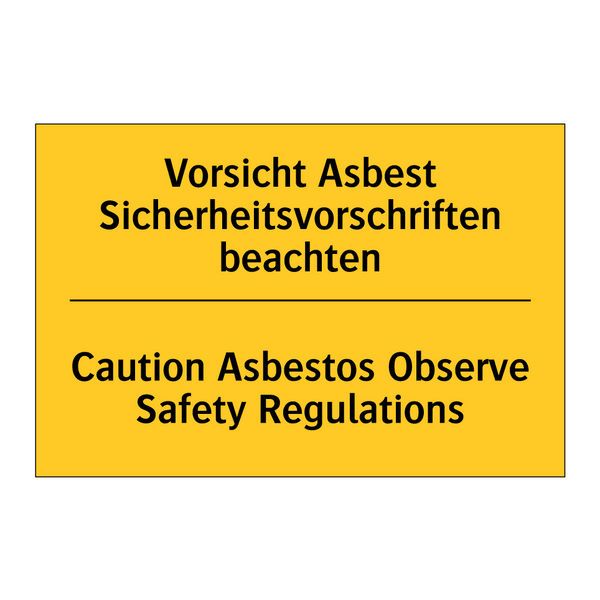 Vorsicht Asbest Sicherheitsvorschriften /.../ - Caution Asbestos Observe Safety /.../