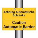 Achtung Automatische Schranke - Caution Automatic Barrier