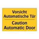 Vorsicht Automatische Tür - Caution Automatic Door