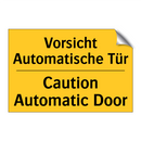 Vorsicht Automatische Tür - Caution Automatic Door