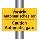 Vorsicht Automatisches Tor - Caution Automatic gate