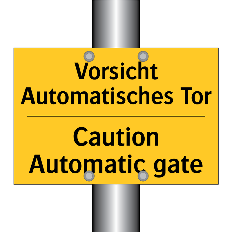 Vorsicht Automatisches Tor - Caution Automatic gate