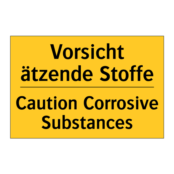 Vorsicht ätzende Stoffe - Caution Corrosive Substances