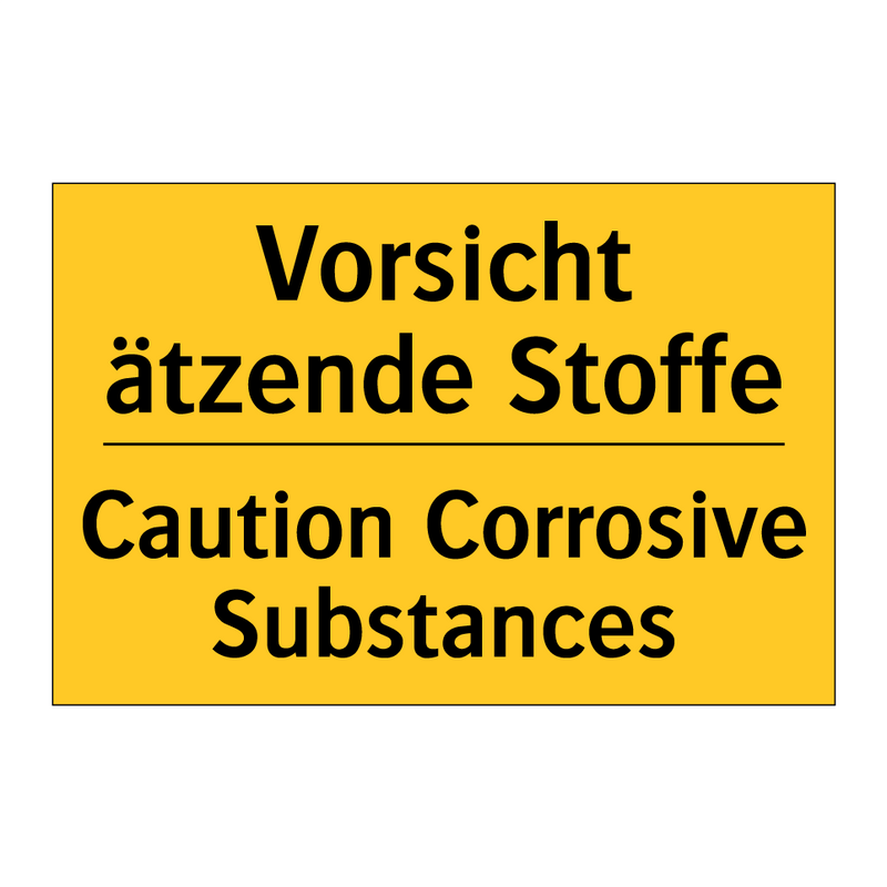 Vorsicht ätzende Stoffe - Caution Corrosive Substances