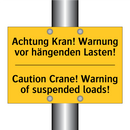 Achtung Kran! Warnung vor hängenden /.../ - Caution Crane! Warning of suspended /.../