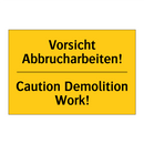 Vorsicht Abbrucharbeiten! - Caution Demolition Work!