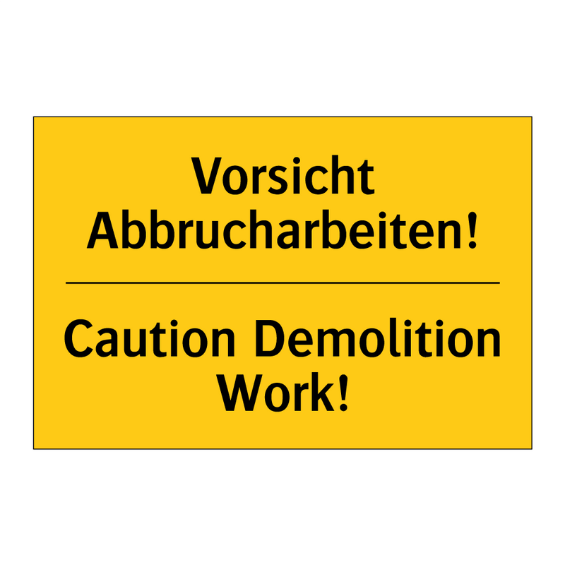 Vorsicht Abbrucharbeiten! - Caution Demolition Work!