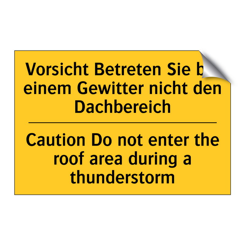 Vorsicht Betreten Sie bei einem /.../ - Caution Do not enter the roof /.../