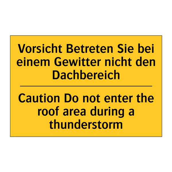Vorsicht Betreten Sie bei einem /.../ - Caution Do not enter the roof /.../