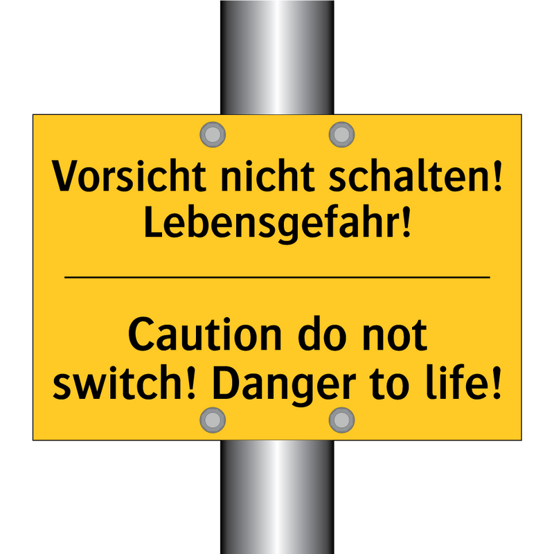 Vorsicht nicht schalten! Lebensgefahr!/.../ - Caution do not switch! Danger /.../