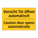 Vorsicht Tür öffnet automatisch/.../ - Caution door opens automatically/.../