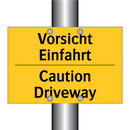 Vorsicht Einfahrt - Caution Driveway