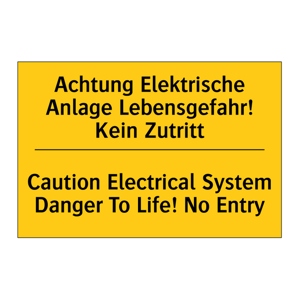 Achtung Elektrische Anlage Lebensgefahr! /.../ - Caution Electrical System Danger /.../